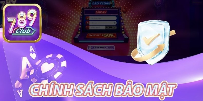 Chính Sách Bảo Mật 789Club 2 Cách nhà cái thu thập và sử dụng dữ liệu người chơi